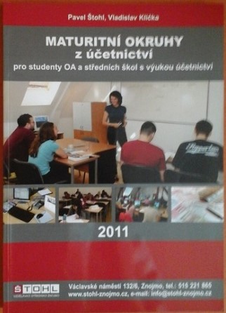 Maturitní okruhy z účetnictví 2011 pro studenty OA a středních škol s výukou účetnictví