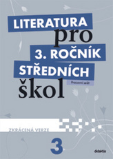 Literatura pro 3. ročník středních škol, Didaktis, prac. sešit zkrácená verze