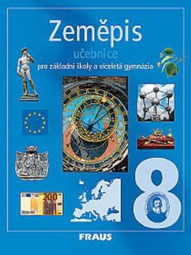 Zeměpis 8 pro ZŠ a vícel.gymn.-učebnice/ Fraus