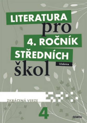 Literatura pro 4. ročník středních škol, Didaktis, učebnice zkrácená verze