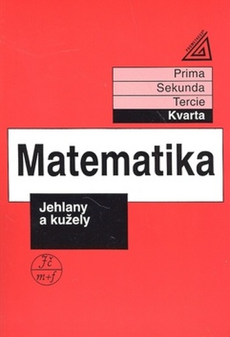 Matematika - Jehlany a kužely -  kvarta