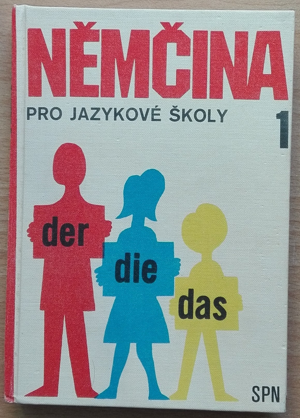 Němčina pro jazykové školy 1 DER DIE DAS / součástí knihy je žákovký sešit/