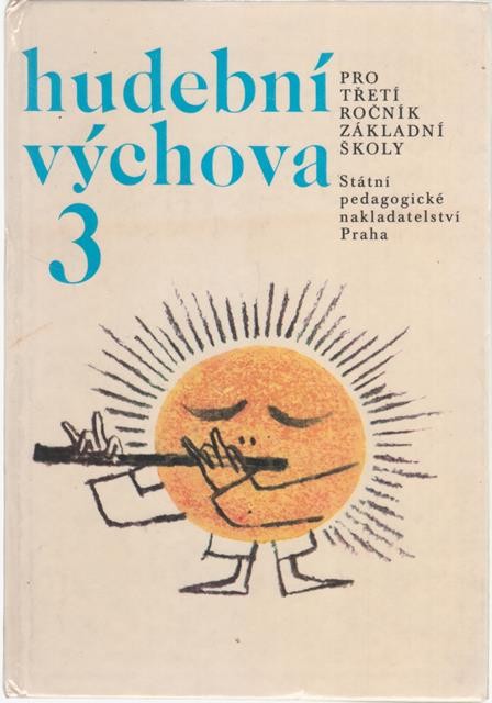 Hudební výchova pro 3.ročník základní školy/ 1978