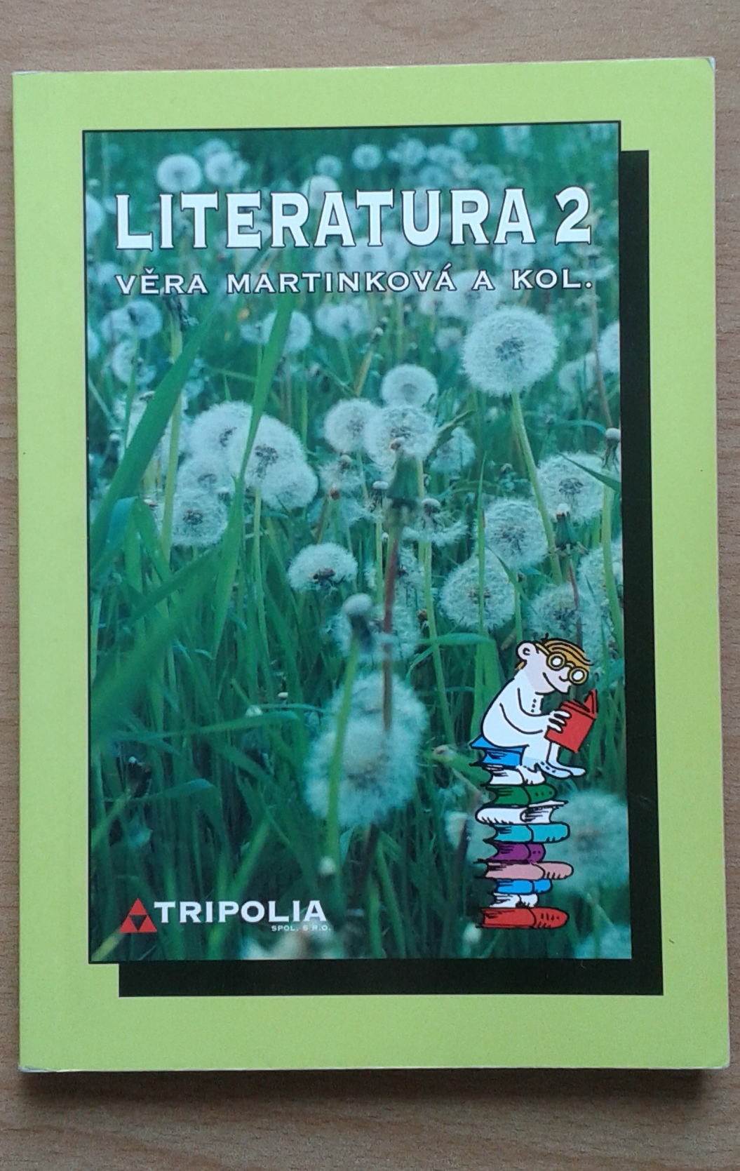 Literatura 2 pro SŠ Věra Martinková