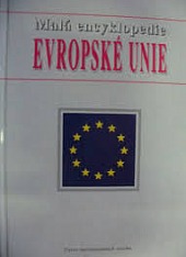 Malá encyklopedie Evropské unie /1997