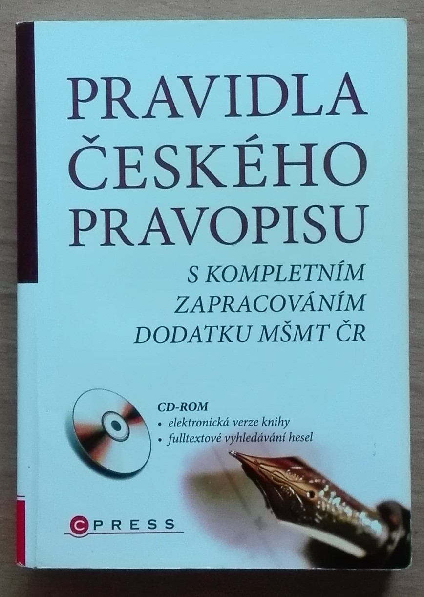 Pravidla českého pravopisu s kompletním zpracováním dodatku MŠMT ČR /bez CD