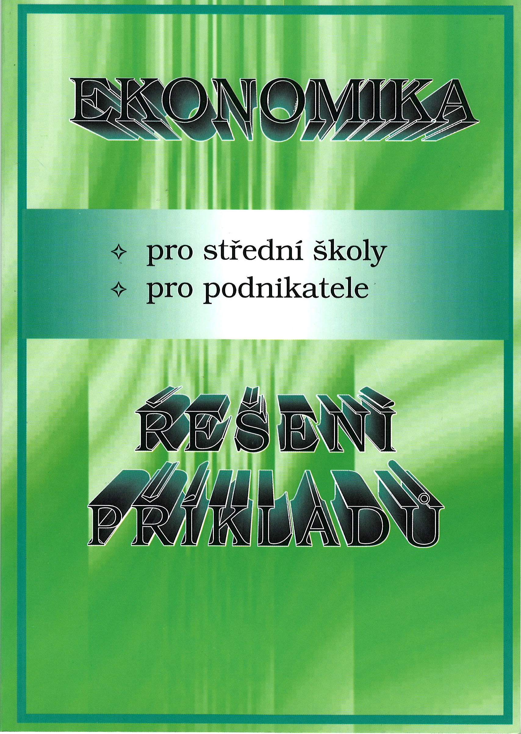 Ekonomika pro střední školy, pro podnikatele - řešení příkladů