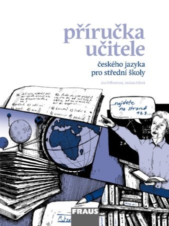 Mluvnice, komunikace, sloh -  příručka pro učitele