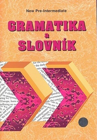 Gramatika a slovník k učebnici New Headway pre-intermediate  2. vydání