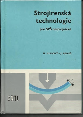 Strojírenská technologie pro SPŠ nestrojnické