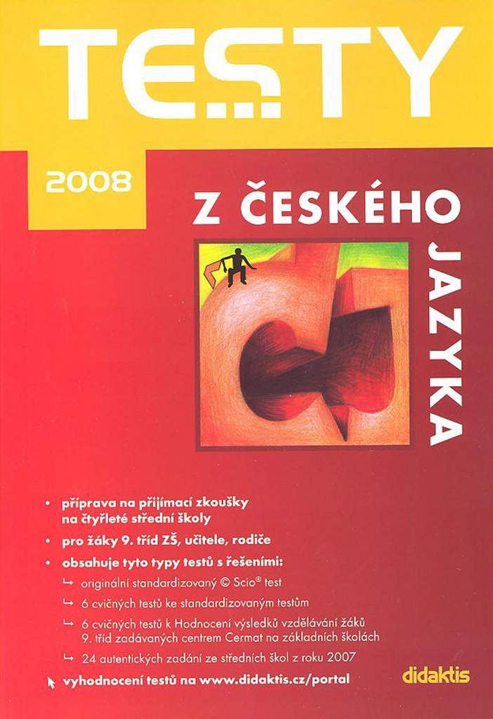 Testy z českého jazyka 2008 /příprava na přijímací zkoušky na 4leté SŠ