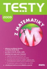 Testy z matematiky 2009 /příprava na přijímací zkoušky na 4leté SŠ SLEVA