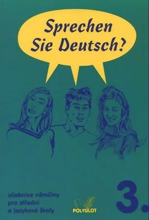 Sprechen Sie Deutsch? 3. němčina 1. vydání