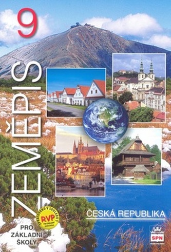 Zeměpis 9 pro základní školy Česká republika / SPN