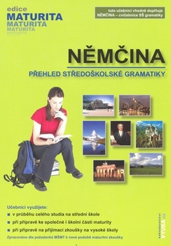 Němčina - přehled středoškolské gramatiky  (Edice Maturita)