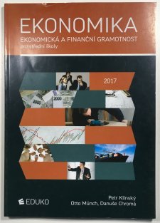 Ekonomika – ekonomická a finanční gramotnost pro SŠ 2017