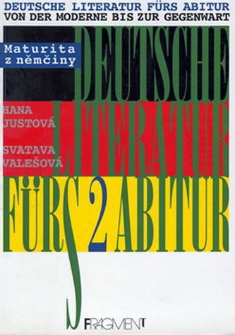 Deutsche Literatur fürs Abitur 2 /němčina/