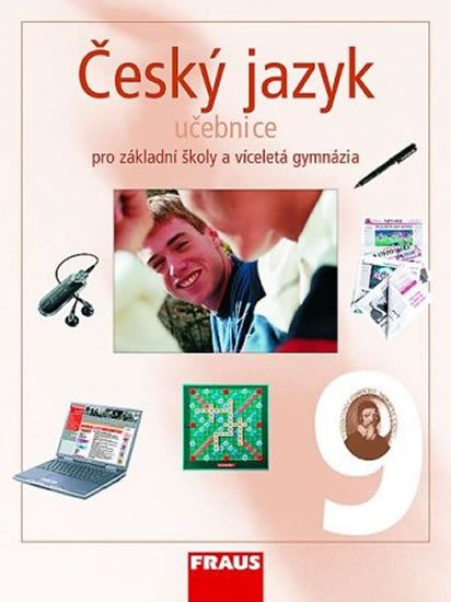 Český jazyk 9 pro ZŠ a víceletá gymnázia - učebnice/ Fraus
