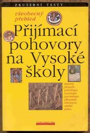 Přijímací pohovory na vysoké školy – zkušební testy všeobecný přehled