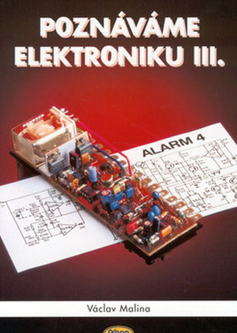 Poznáváme elektroniku III. 