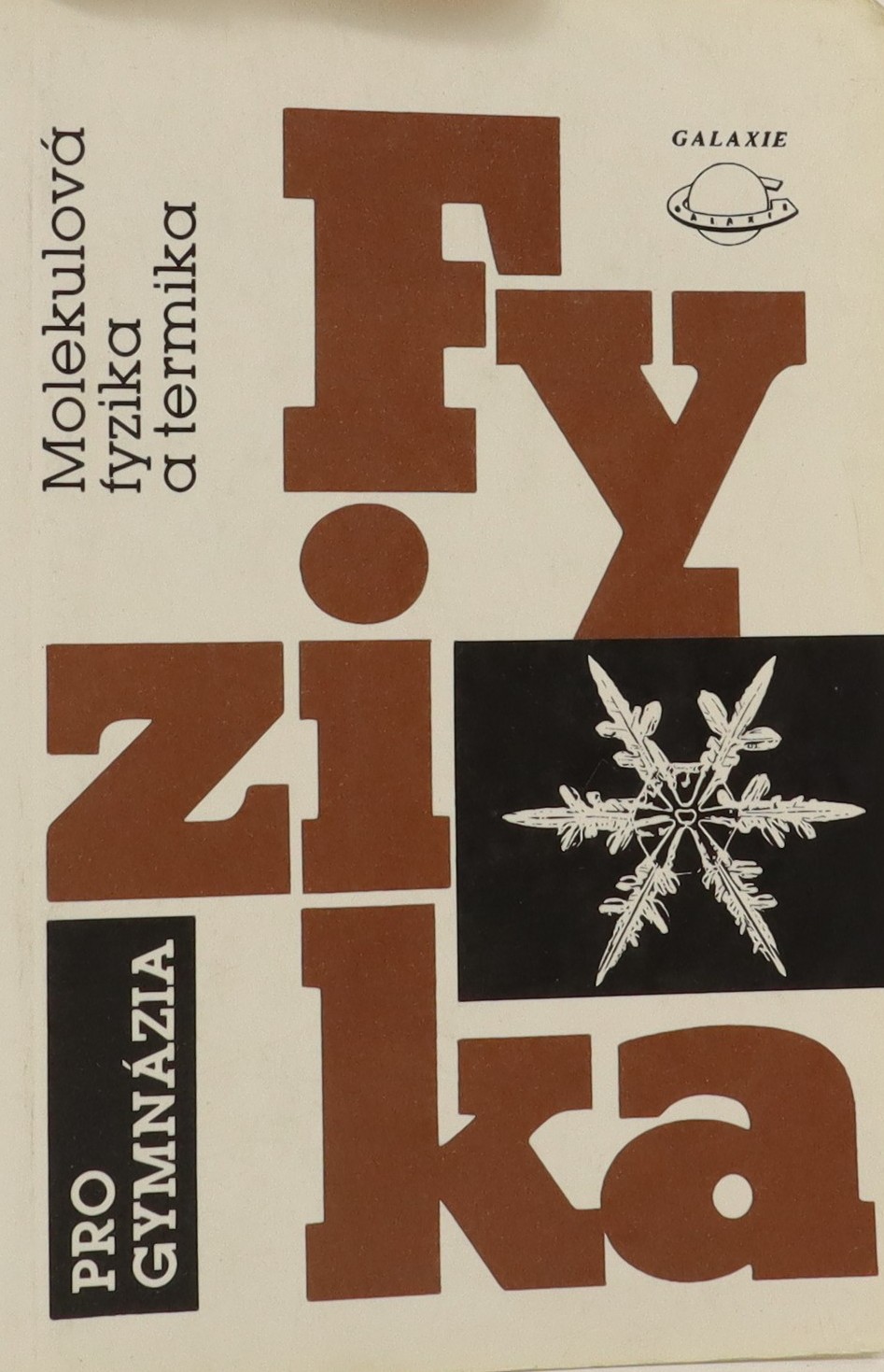Fyzika pro gymnázia - Molekulová fyzika a termika starší vydání 1993