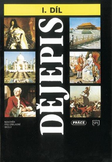 Dějepis I.díl Novověk (1640-1789)  pro základní školy učebnice SPL Práce 