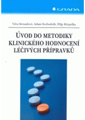 Úvod do metodiky klinického hodnocení léčivých přípravků