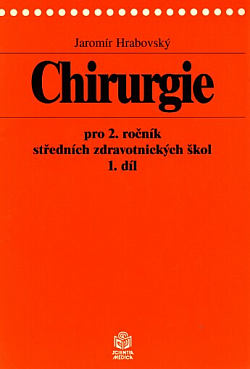 Chirurgie pro 2. ročník středních zdravotnických škol 1. díl