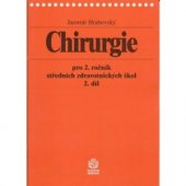 Chirurgie pro 2. ročník středních zdravotnických škol 2. díl