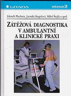 Zátěžová diagnostika v ambulantní a klinické praxi