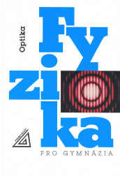 Fyzika pro gymnázia – Optika