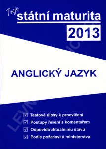 Tvoje státní maturita 2013 - Anglický jazyk