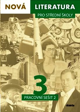 Nová literatura 3 2. díl pro střední školy pracovní sešit SLEVA