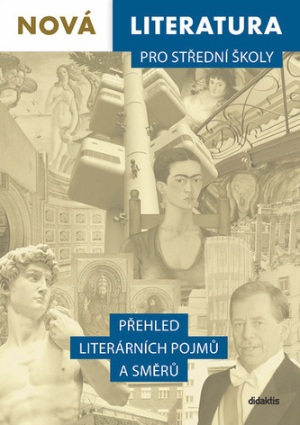 Nová literatura pro střední školy - Přehled literárních pojmů a směrů