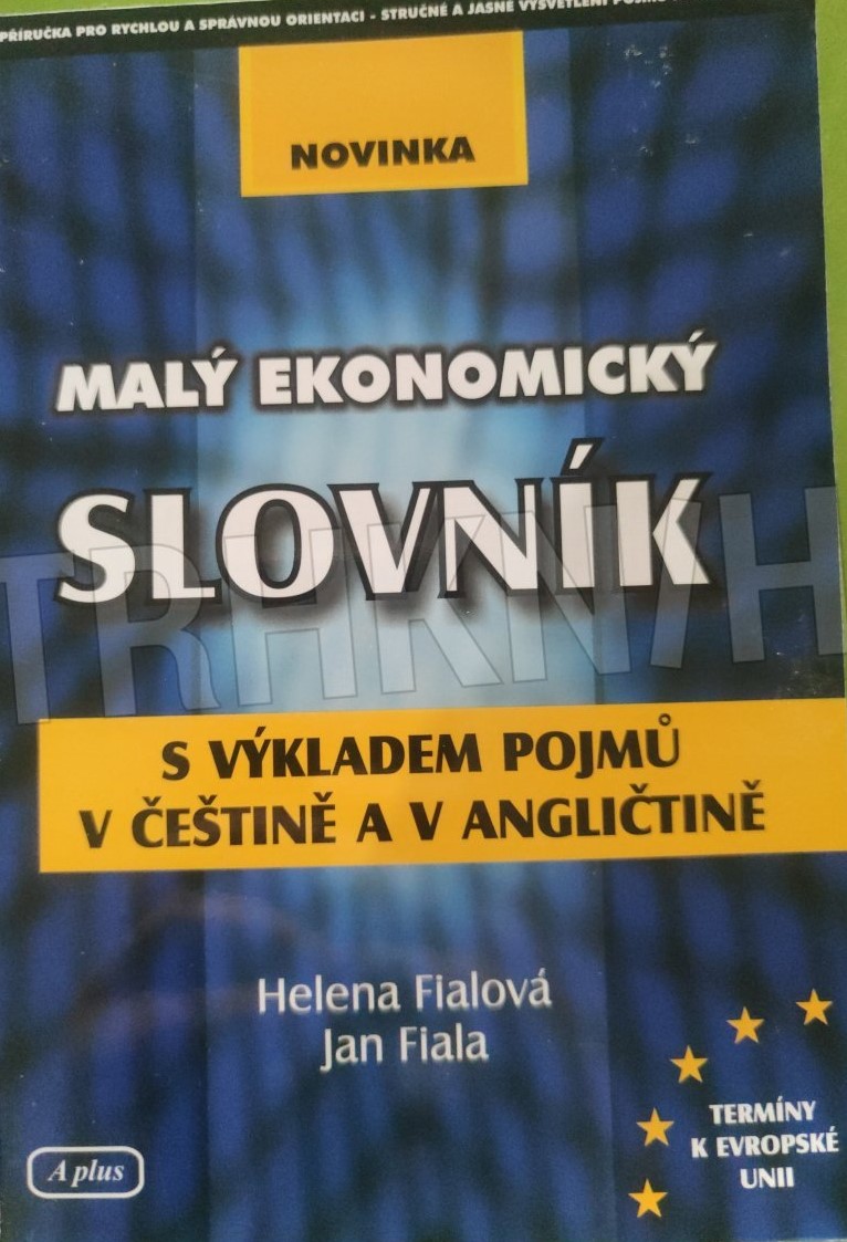 Malý ekonomický výkladový slovník /2006