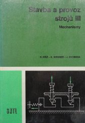 Stavba a provoz strojů III Mechanismy