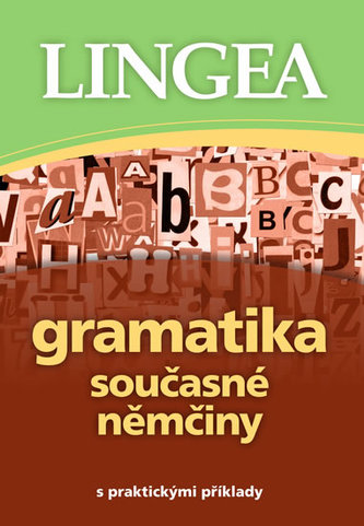 Němčina - gramatika současné němčiny s praktickými příklady