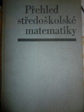Přehled středoškolské matematiky 4. vydání