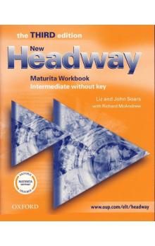 New Headway Third Edition Intermediate Maturita Workbook Without Key