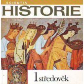 Historie 1 středověk. Učebnice dějepisu pro základní školy a víceletá gymnázia
