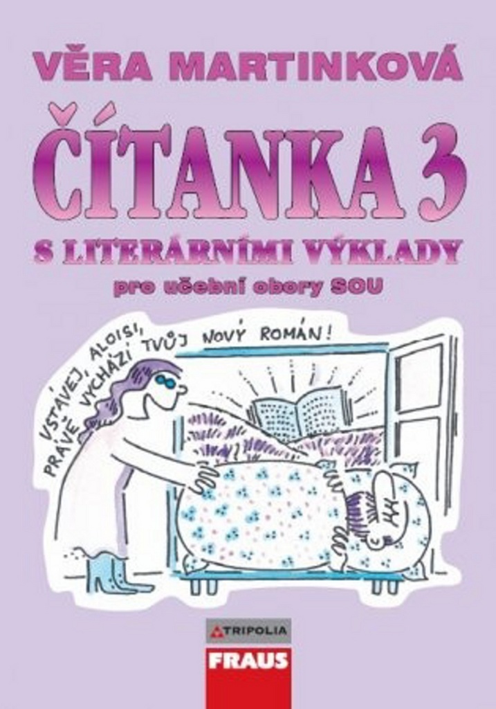 Čítanka 3 s literárními výklady pro SOU Tripolia/Fraus