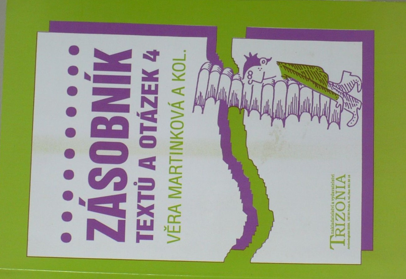 Zásobník textů a otázek 4 alternativní učebnice pro 4. ročník středních škol / Věra Martinková
