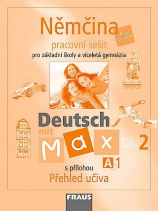 Němčina Deutsch Mit Max A1/ 2. díl Pracovní Sešit