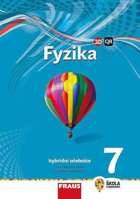 Fyzika 7 pro ZŠ a VG  - hybridní učebnice