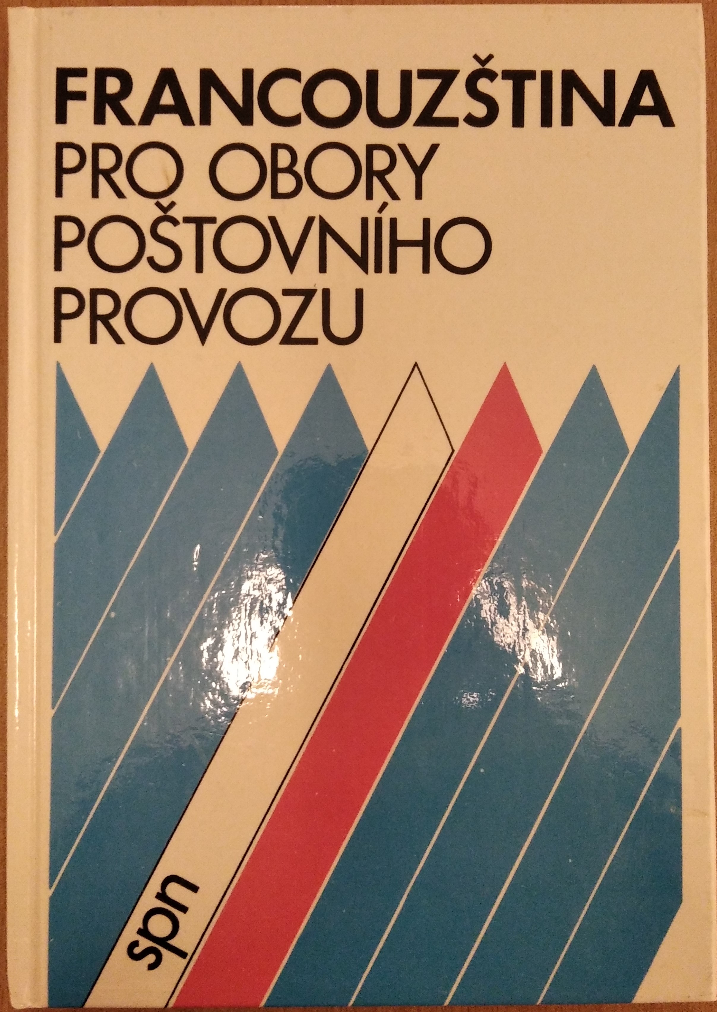Francouzština pro obory poštovního provozu - odborný text a text pro konverzaci /1988