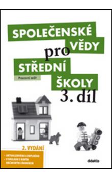 Společenské vědy pro střední školy 3.díl pracovní sešit 2. vydání