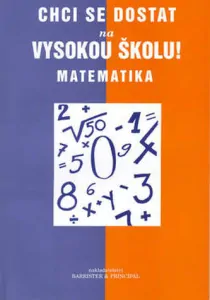 Chci se dostat na vysokou školu - matematika 