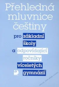 Přehledná mluvnice češtiny pro základní školy / 2. vydání