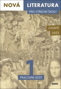 Nová literatura 1 pro střední školy pracovní sešit 3. vydání
