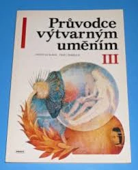 Průvodce výtvarným uměním III 1.vydání